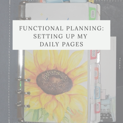 Functional Planning: Setting Up My Daily Pages