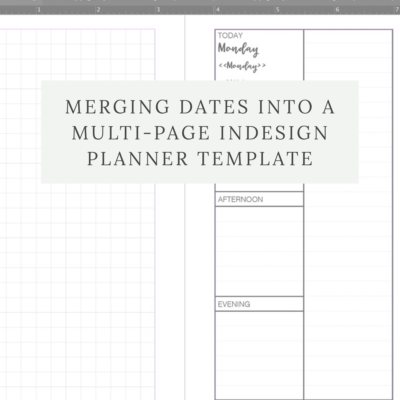 Merging Dates into a Multi-Page InDesign Planner Template